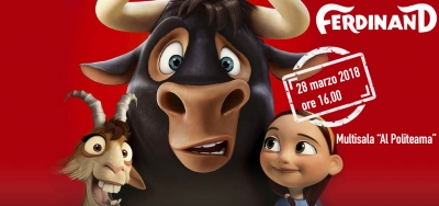Pasqua 2018 il 28 marzo proiezione del film "Ferdinand" presso la multisala "Al Politeama" con gadget per i bimbi in sala di una tazza con dolcetti